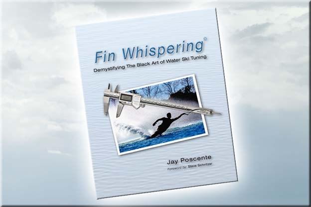 Fin Whispering - 1st Edition - Waterskiers World